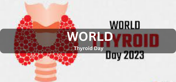 World Thyroid Day [विश्व थायराइड दिवस]